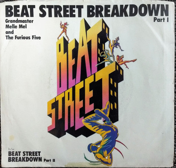 Grandmaster Melle Mel & The Furious Five : Beat Street Breakdown (7", Single, Spe)