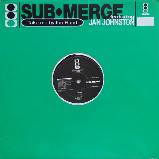 Sub•Merge Featuring Jan Johnston : Take Me By The Hand (12")