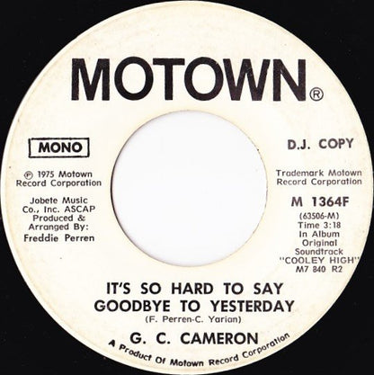 G.C. Cameron : It's So Hard To Say Goodbye To Yesterday (7", Single, Promo)