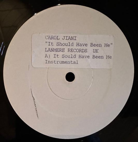 Carol Jiani : It Should Have Been Me (12", W/Lbl)