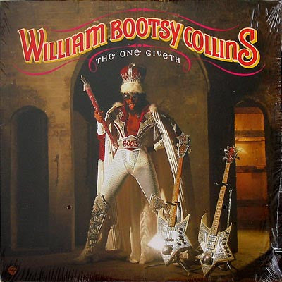 William "Bootsy" Collins* : The One Giveth, The Count Taketh Away (LP, Album, Jac)