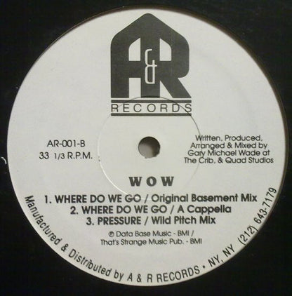 W.O.W. (3) : Where Do We Go (12")