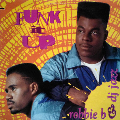Robbie B And DJ Jazz : Funk It Up (12")