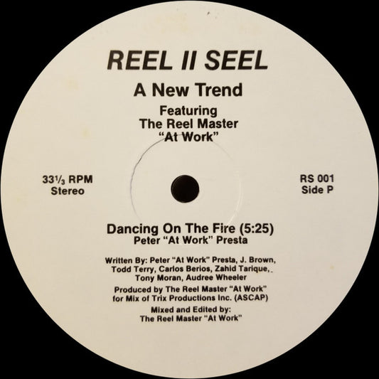 A New Trend Featuring The Reel Master "At Work"* : Dancing On The Fire (12")