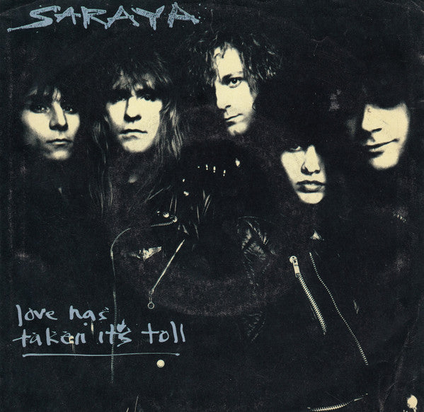 Saraya : Love Has Taken It's Toll (7", Single)