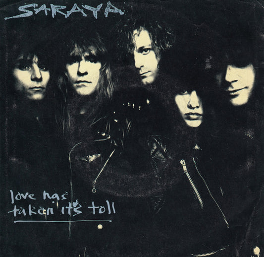 Saraya : Love Has Taken It's Toll (7", Single)