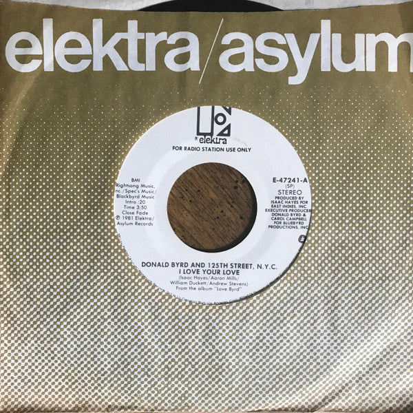 Donald Byrd & 125th Street, N.Y.C. : I Love Your Love (7", Single, Mono, Promo)