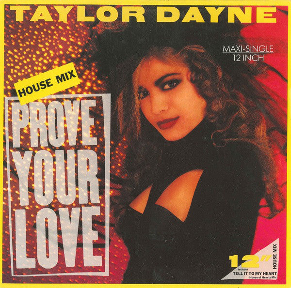 Taylor Dayne : Prove Your Love (House Mix) (12", Maxi)