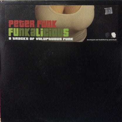 Peter Funk : Funkalicious (8 Tracks Of Voluptuous Funk) (2x12", EP)