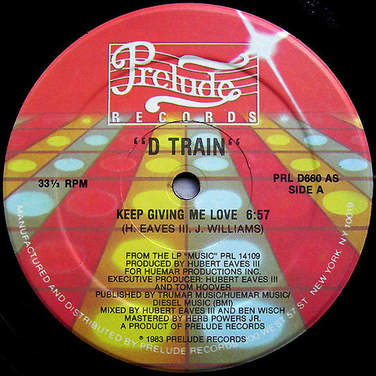 D Train* : Keep Giving Me Love (12")