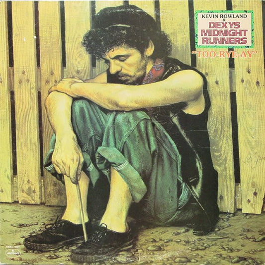 Kevin Rowland & Dexys Midnight Runners : Too-Rye-Ay (LP, Album, HRM)