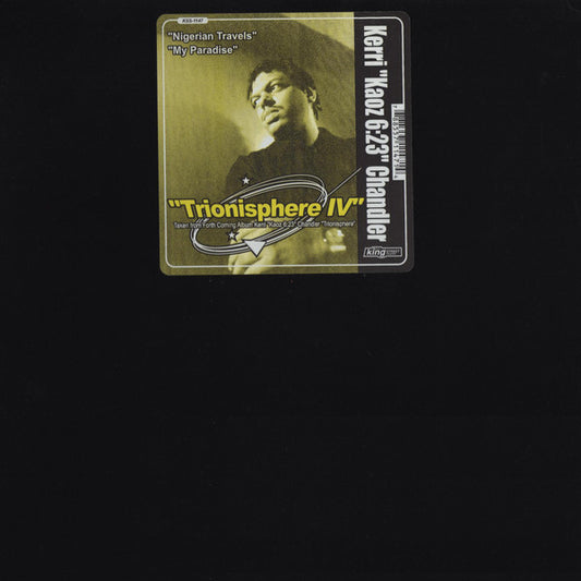 Kerri "Kaoz 6:23" Chandler* : Trionisphere IV (12")