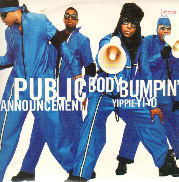 Public Announcement : Body Bumpin' Yippie-Yi-Yo (12", Single)