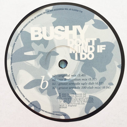 Bushy : Don't Mind If I Do (12", Single)