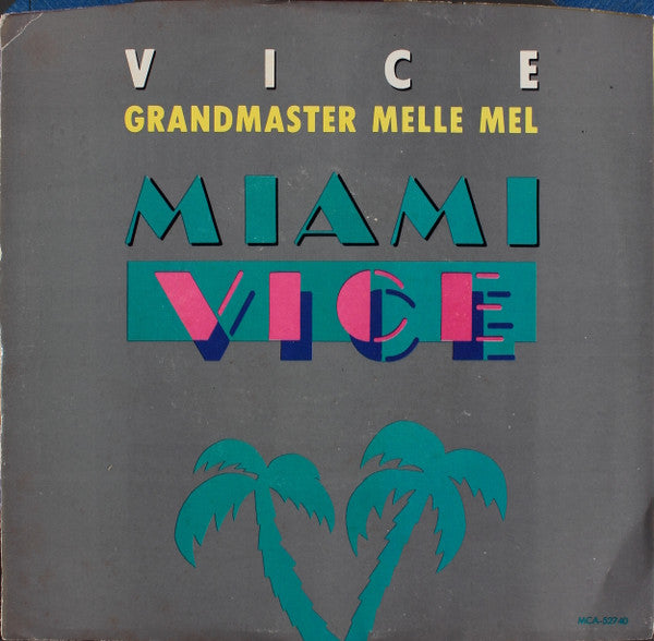 Grandmaster Melle Mel / Jan Hammer : Vice / Chase (7", Single, Glo)