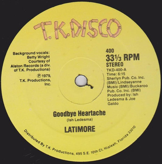 Latimore (2) : Goodbye Heartache / We Got To Hit It Off (12")