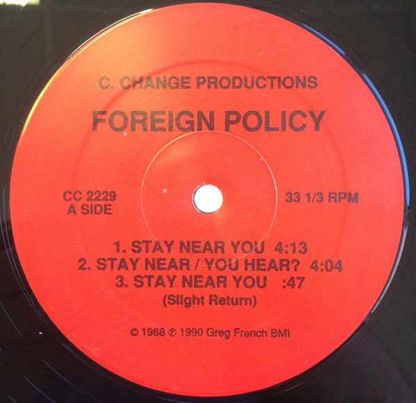 Foreign Policy : Stay Near You / Lookin' For The Rest (12")