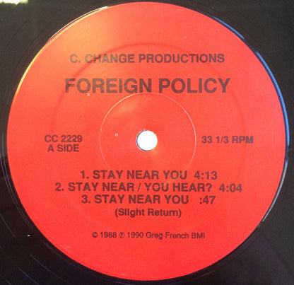 Foreign Policy : Stay Near You / Lookin' For The Rest (12")