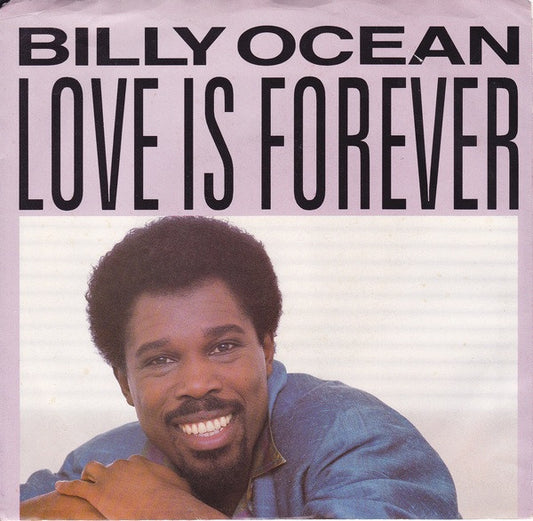 Billy Ocean : Love Is Forever / Dancefloor (7", Single, Styrene)