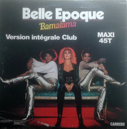 Belle Epoque : Bamalama (12")