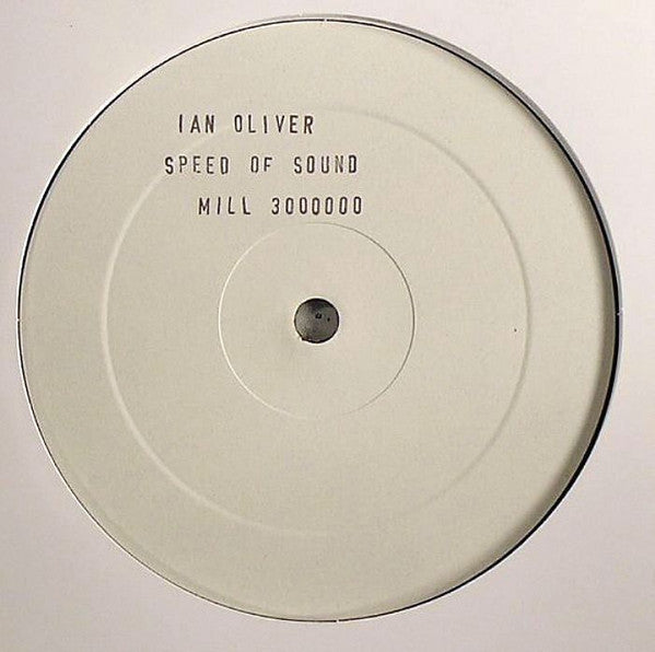 Ian Oliver : Speed Of Sound (12", Unofficial)