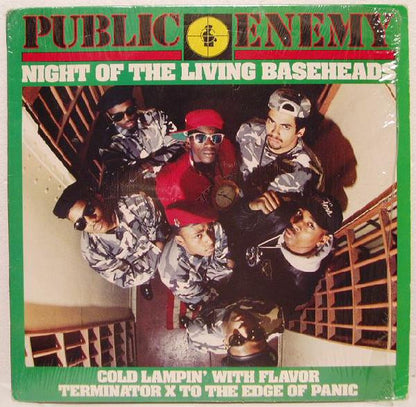Public Enemy : Night Of The Living Baseheads / Cold Lampin' With Flavor / Terminator X To The Edge Of Panic (12")
