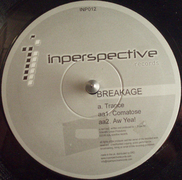 Breakage : Trance / Comatose / Aw Yea! (12")