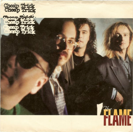 Cheap Trick : The Flame (7", Single, Styrene, Car)