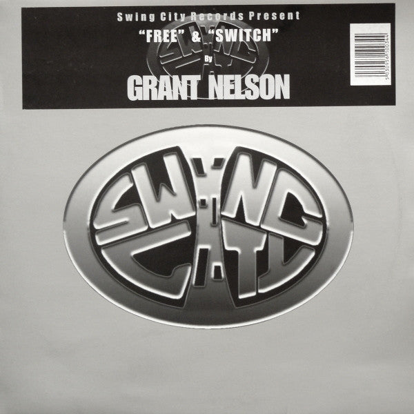 Grant Nelson : Free & Switch (12")
