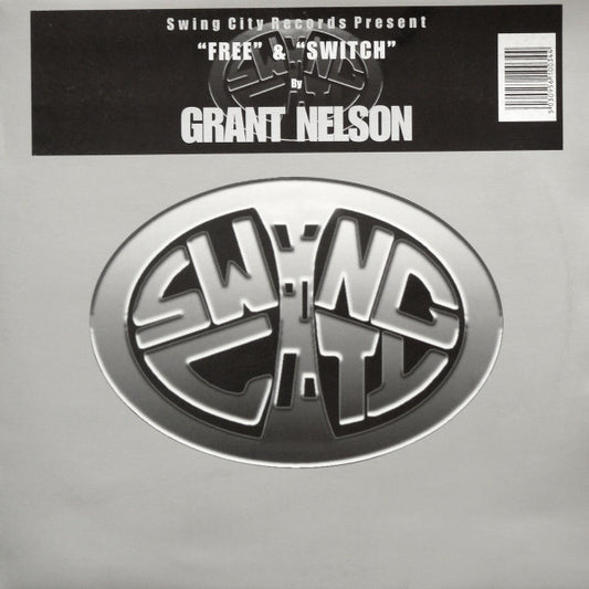 Grant Nelson : Free & Switch (12")