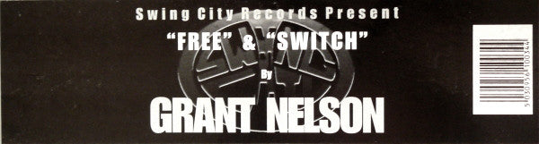 Grant Nelson : Free & Switch (12")