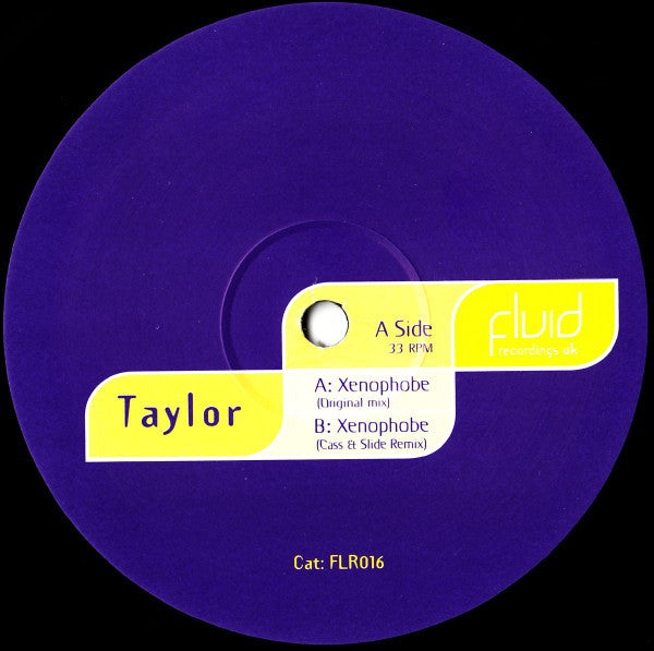 Taylor : Xenophobe (12")