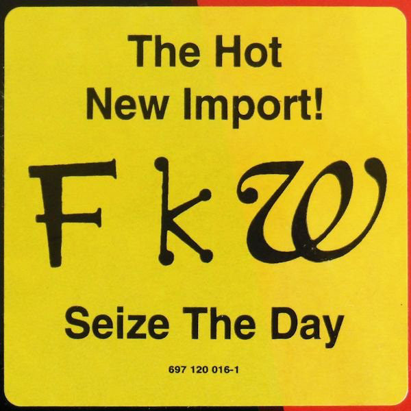 F.K.W.* : Seize The Day (12", Maxi, Promo)