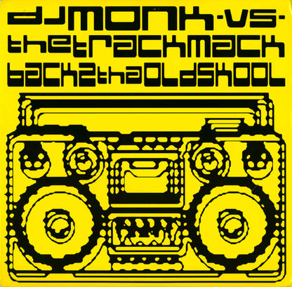DJ Monk vs. The Track Mack : Back 2 Tha Old Skool (12")