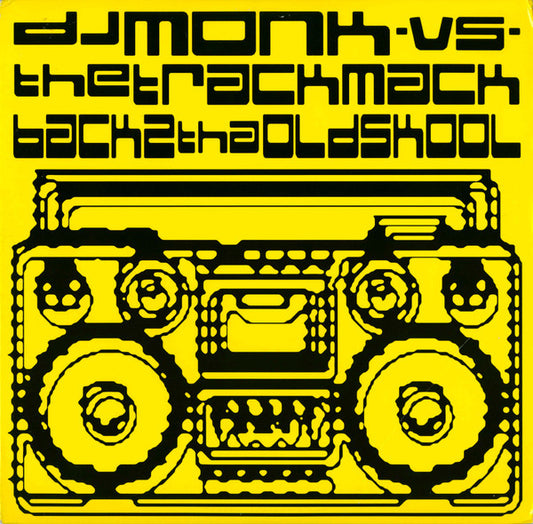 DJ Monk vs. The Track Mack : Back 2 Tha Old Skool (12")