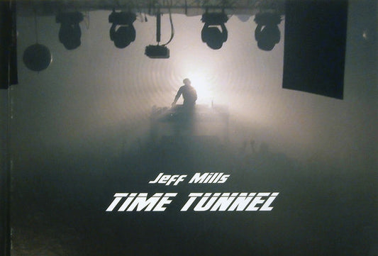 Jeff Mills : Time Tunnel (CD, Album, Comp, Ltd)