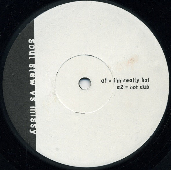 Soul Stew vs. Missy* : I'm Really Hot (12", Unofficial)