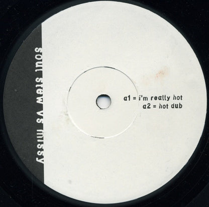 Soul Stew vs. Missy* : I'm Really Hot (12", Unofficial)