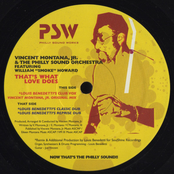 Vincent Montana, Jr. & The Philly Sound Orchestra* Featuring William "Smoke" Howard : That's What Love Does (12")