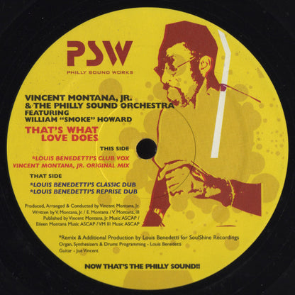 Vincent Montana, Jr. & The Philly Sound Orchestra* Featuring William "Smoke" Howard : That's What Love Does (12")
