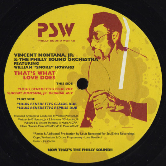Vincent Montana, Jr. & The Philly Sound Orchestra* Featuring William "Smoke" Howard : That's What Love Does (12")