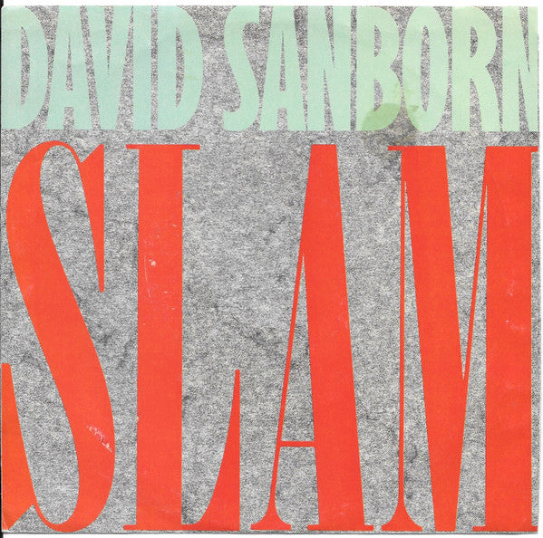 David Sanborn : Slam (7")