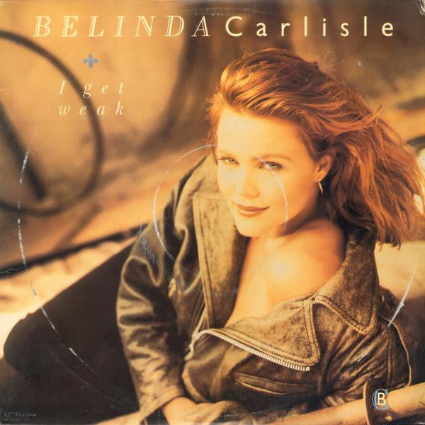 Belinda Carlisle : I Get Weak (12" Version) (12", Single)