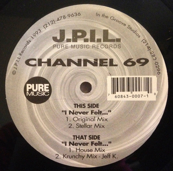 Channel 69 : I Never Felt... (12")