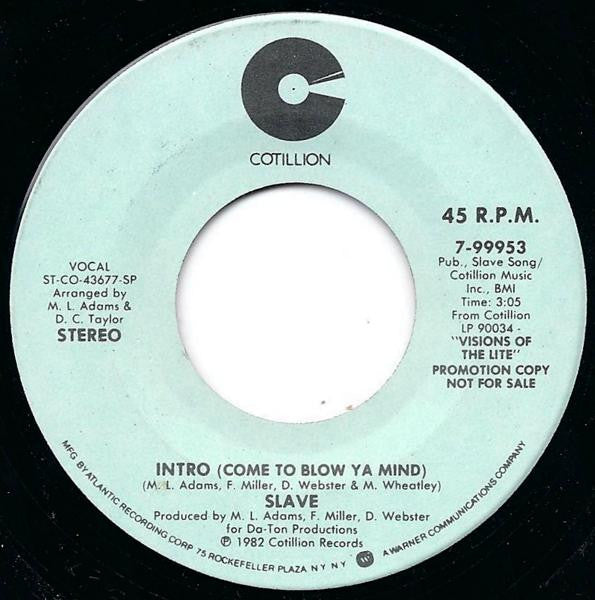Slave : Intro (Come To Blow Ya Mind) (7", Mono, Promo, SP)
