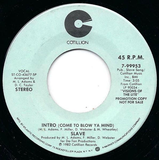 Slave : Intro (Come To Blow Ya Mind) (7", Mono, Promo, SP)