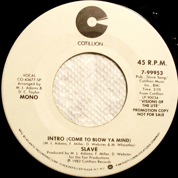 Slave : Intro (Come To Blow Ya Mind) (7", Mono, Promo, SP)