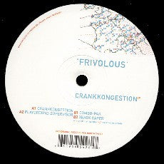 Frivolous : Crankkongestion EP (12", EP)
