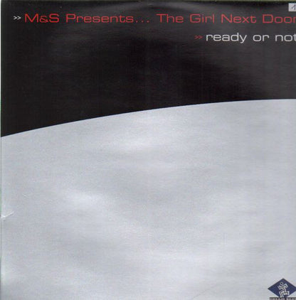 M&S Presents ... The Girl Next Door : Ready Or Not (12")