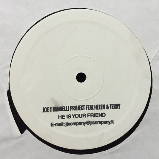 Joe T. Vannelli Project Feat. Helen Bruner And Terry Jones : He Is Your Friend (12", Promo, W/Lbl)